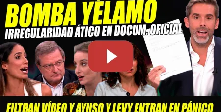 Embedded thumbnail for BOMBA YÉLAMO: ÁTICO AYUSO IRREGULARIDADES EN D. PÚBLICO. ANDREA LEVY ENTRA EN PÁNICO. FILTRAN VÍDEO