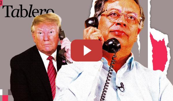Embedded thumbnail for ♟ El Tablero 3x84 | Petro y Trump conversan: ¿cambio de tono?