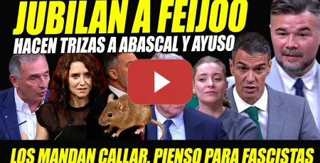 Embedded thumbnail for RUFIÁN Y SÁNCHEZ JUBILAN A FEIJÓO. AYUSO RATA, PIENSO PARA FASCISTAS ¡CALLAITOS! CAMPONES CRISTIANOS