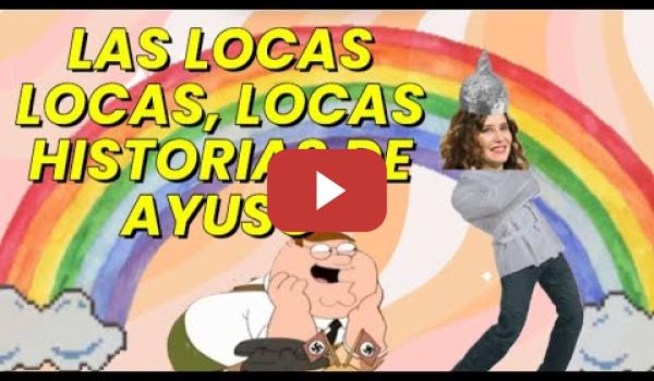 Embedded thumbnail for Las Locas, Locas, Locas historias de Ayuso (Pierde los papeles)