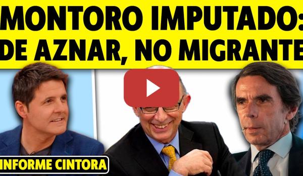 Embedded thumbnail for CRISTÓBAL MONTORO IMPUTADO. ¿QUÉ HIZO EL QUE FUE MINISTRO DE HACIENDA CON AZNAR Y RAJOY?