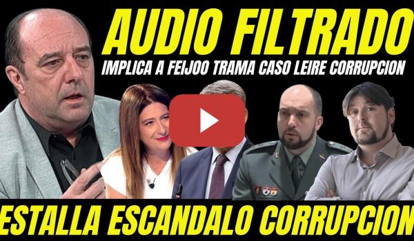 Embedded thumbnail for TESTIGO IMPLICA A FEIJÓO CASO LEIRE "MONTAJE JUDICIAL CONTRA PSOE PARA TAPAR ESCÁNDALO CORRUPCIÓN"