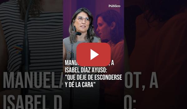 Embedded thumbnail for El mensaje de MANUELA BERGEROT a ISABEL DÍAZ AYUSO: "Que deje de esconderse y dé la cara"