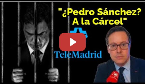 Embedded thumbnail for Otro día más en Telemadrid, piden Cárcel para Pedro Sánchez