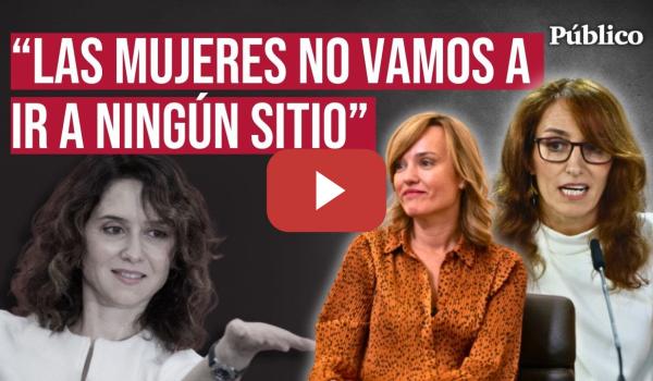 Embedded thumbnail for Mónica García retrata a Ayuso: &quot;Se ha creído que está por encima de los derechos de las mujeres&quot;