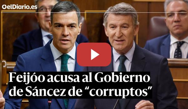 Embedded thumbnail for SESIÓN DE CONTROL | FEIJÓO acusa al GOBIERNO de CORRUPCIÓN: &quot;Se están llenando los bolsillos&quot;