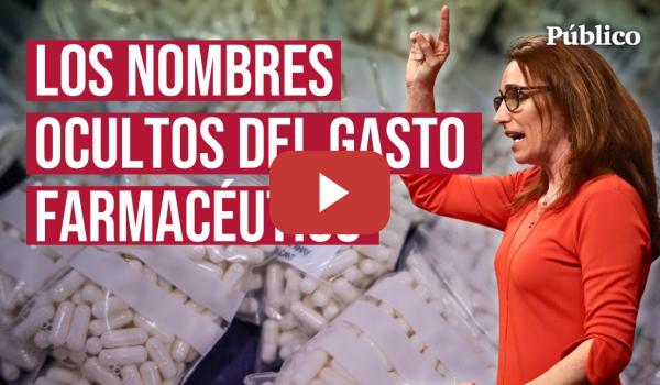 Embedded thumbnail for Así se reparten las grandes farmacéuticas la FINANCIACIÓN PÚBLICA de medicamentos