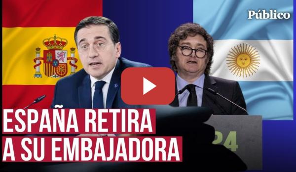 Embedded thumbnail for Crece la tensión entre los gobiernos de Sánchez y Milei: &quot;Argentina continuará sin embajadora&quot;