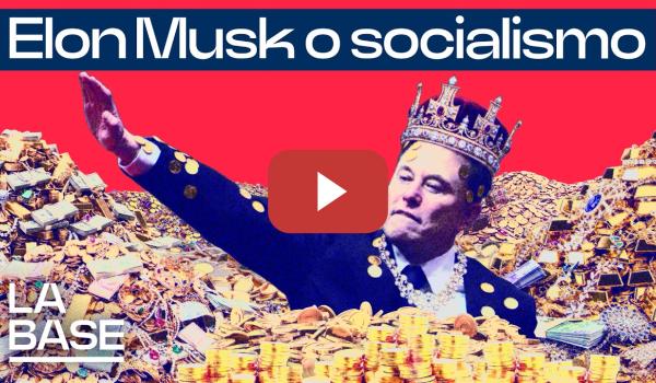 Embedded thumbnail for La Base 6x153 | Elon Musk posee tanta riqueza como media Humanidad
