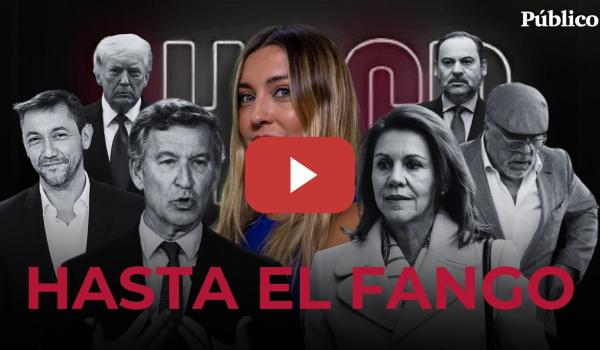 Embedded thumbnail for Hasta el FANGO | De Cospedal a Ábalos, de Villarejo a Feijóo | HECD, con Marina Lobo