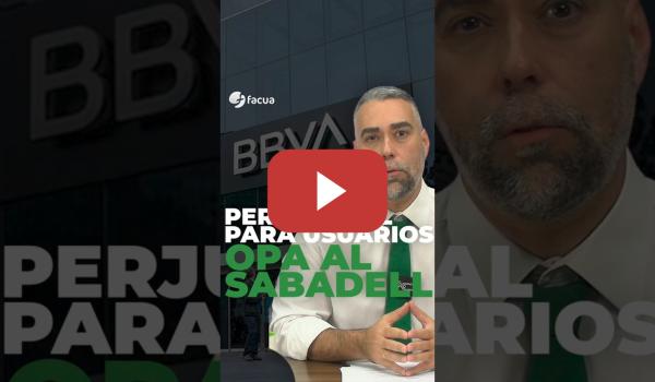 Embedded thumbnail for LA OPA DEL BBVA AL SABADELL ES PERJUDICIAL PARA LOS CONSUMIDORES