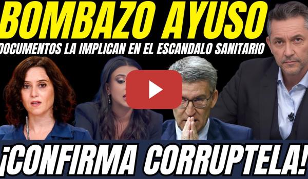 Embedded thumbnail for 💥  JAVIER RUIZ DESTAPA DOCUMENTOS QUE INCRIMINAN A AYUSO EN EL ESCANDALO SANITARIO