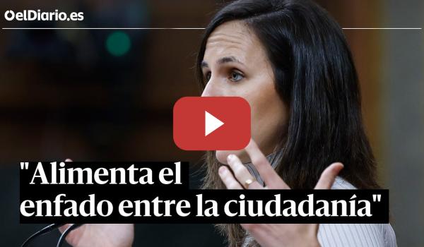 Embedded thumbnail for Podemos, a Sánchez: "Alimenta el enfado entre la ciudadanía"
