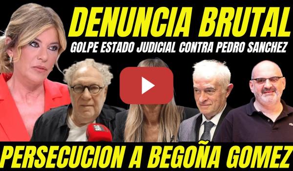 Embedded thumbnail for ESTHER PALOMERA Y ERNESTO EKAIZER DENUNCIAN GOLPE ESTADO CONTRA PEDRO SÁNCHEZ CASO BEGOÑA GÓMEZ