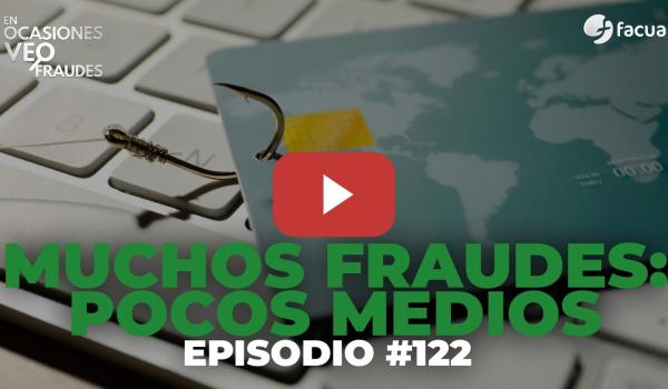 Embedded thumbnail for MUCHOS FRAUDES: POCOS MEDIOS | En Ocasiones Veo Fraudes #122
