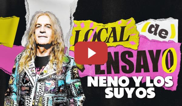 Embedded thumbnail for NENO Y LOS SUYOS. QUE NADIE NOS TOQUE LOS VERSOS. | LOCAL DE ENSAYO