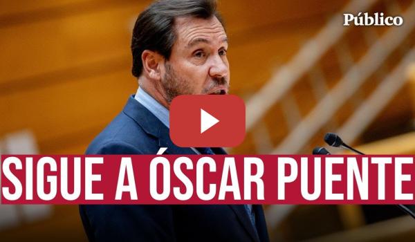 Embedded thumbnail for Directo | ÓSCAR PUENTE interviene en el SENADO para dar explicaciones del accidente en ADAMUZ