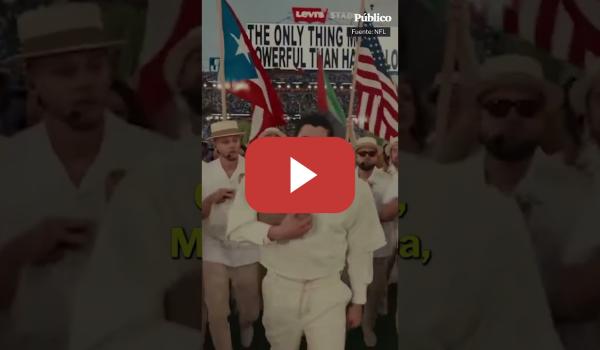 Embedded thumbnail for Bad Bunny reivindica todos los países de América durante su show en la Super Bowl