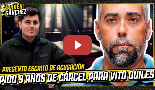 Embedded thumbnail for Pido 9 años de cárcel para Vito Quiles por tres delitos continuados de calumnias