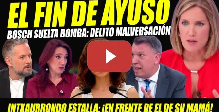 Embedded thumbnail for BOMBAZO: MALVERSACIÓN ÁTICO AYUSO. INTXAURRONDO LA HUMILLA TRAS PILLARLA: ¡EN FRENTE DEL DE MAMÁ!