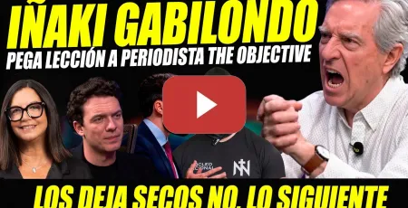 Embedded thumbnail for IÑAKI GABILONDO APLASTA A PERIODISTA DE THE OBJECTIVE. DA LECCIÓN A NEOFRANQUISTAS Y CATÓLICOS.