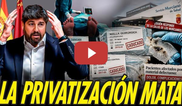 Embedded thumbnail for PRIMEROS MUERTOS POR LA CORRUPCIÓN Y PRIVATIZACIÓN DE LA SANIDAD PÚBLICA EN MURCIA
