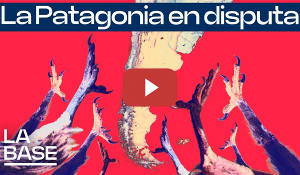 Embedded thumbnail for La Base 6x171 | Se vende la Patagonia