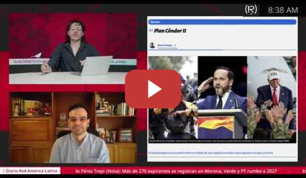 Embedded thumbnail for EL PLAN CONDOR 2.0 | Mario Campa lo analiza en SINSONTE