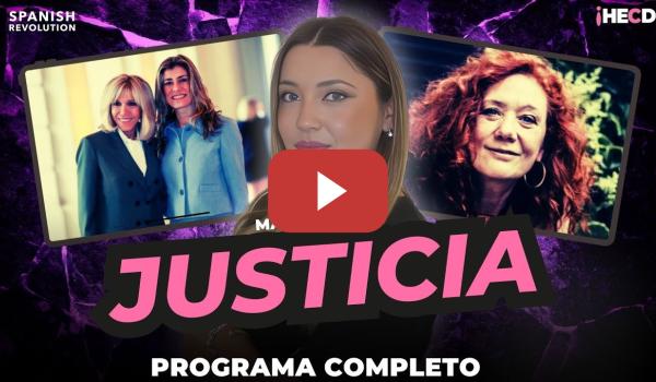 Embedded thumbnail for ⚖️ JUSTICIA | Programa completo | Entrevista a Cristina Fallarás | De Brigitte Macron a Begoña Gómez