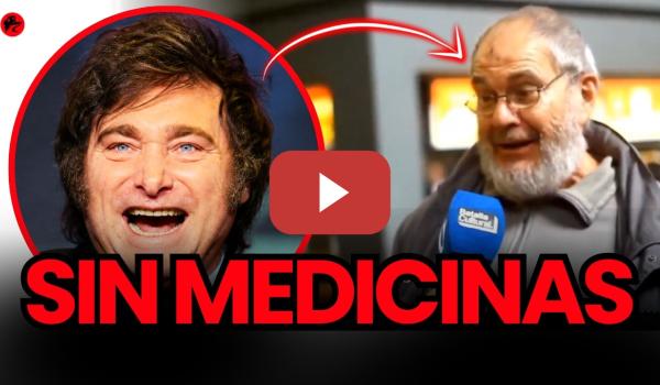 Embedded thumbnail for Sin MEDICINA por culpa de Javier Milei y le siguen VOTANDO... ¿Por qué?