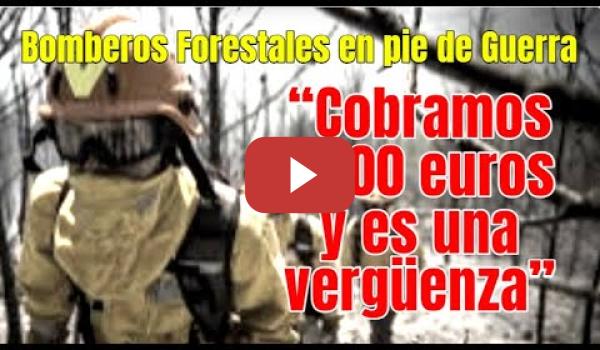 Embedded thumbnail for Situación critica de los Bomberos Forestales y la solución Final del PP