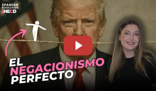 Embedded thumbnail for TRUMP y el NEGACIONISMO PERFECTO