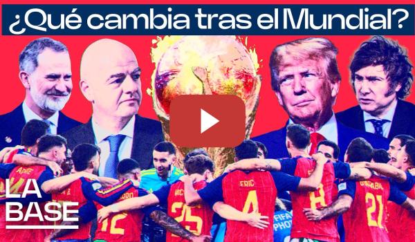 Embedded thumbnail for La Base 6x172 | El día después del Mundial