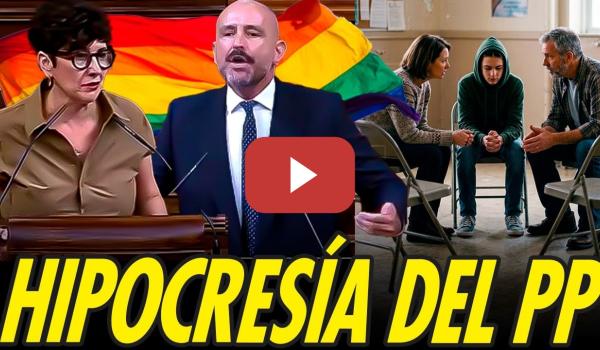 Embedded thumbnail for HIPOCRESÍA DEL PP CON LAS TERAPIAS DE CONVERSIÓN PARA HOMOSEXUALES