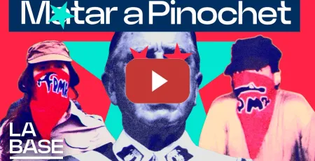 Embedded thumbnail for La Base 7x3 | Matar a Pinochet