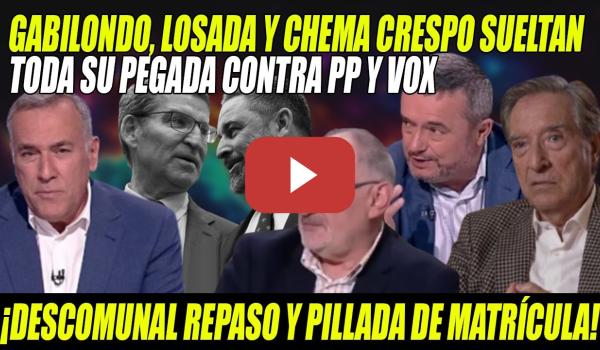 Embedded thumbnail for 📢TREMENDA PEGADA de Iñaki Gabilondo, Losada y Crespo SE LLEVAN PP (x CA-GÓN) y Vox por otra FECHORÍA