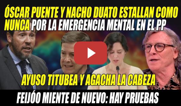 Embedded thumbnail for Óscar Puente y Nacho Duato REVIENTAN contra el PP: ¡NO hay q DEJARLES PASAR! ¡Se me ABREN las CARNES