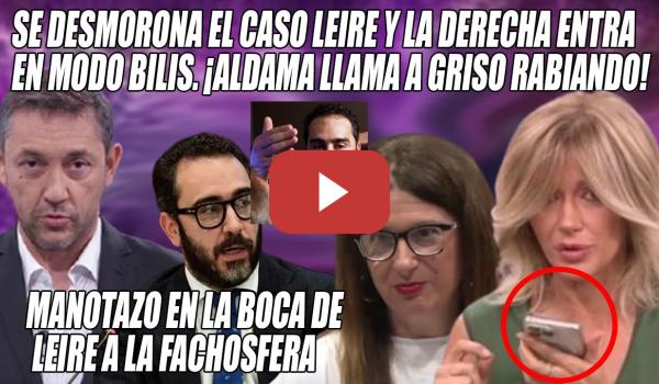 Embedded thumbnail for Leire DESMONTA la CAMPAÑA contra el GOBIERNO🔥¡Aldama llama a Griso RABIANDO tras ser DENUNCIADO!