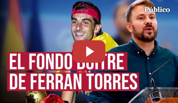 Embedded thumbnail for SUMAR arremete contra FERRAN TORRES y su FONDO BUITRE por "especular" con la vivienda en València