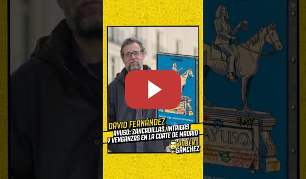 Embedded thumbnail for David Fernández, autor de "Ayuso: Zancadillas, Intrigas y Venganzas en la Corte de Madrid"