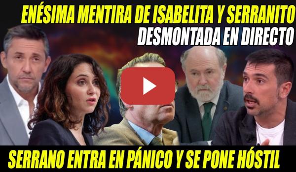Embedded thumbnail for ⚡ESCARNIO a SERRANO y AYUSO por MENTIROSOS- DESMONTADA y RAPAPOLVO