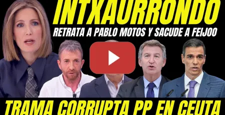 Embedded thumbnail for BOMBAZO FEIJÓO Y TRAMA CORRUPTA PP EN CEUTA "SILVIA INTXAURRONDO RETRATA A PABLO MOTOS POR PALMERO"
