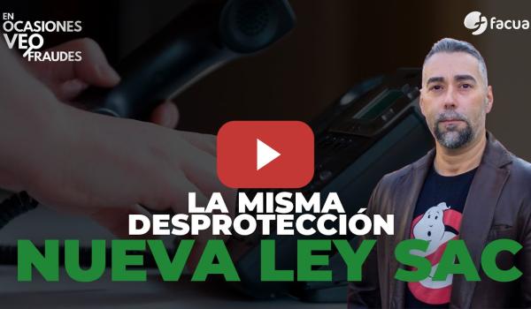 Embedded thumbnail for NUEVA LEY DE ATENCIÓN A LA CLIENTELA, LA MISMA DESPROTECCIÓN DE SIEMPRE