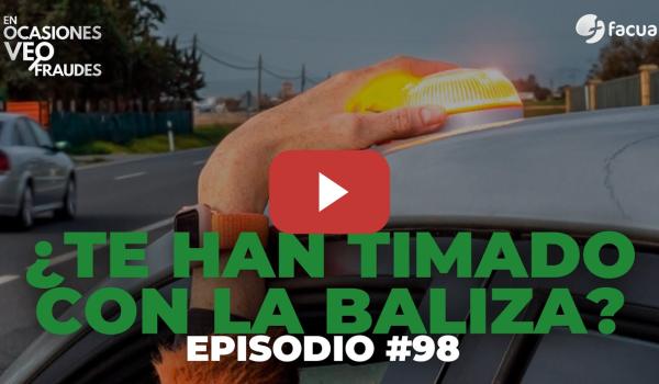 Embedded thumbnail for ¿TE HAN TIMADO CON LA BALIZA? | EN OCASIONES VEO FRAUDES