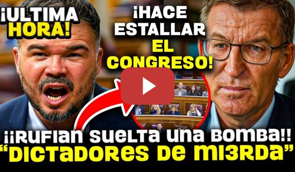 Embedded thumbnail for 💥¡¡ESCANDALO!! RUFIÁN ARRASA AL PP EN EL SENADO: “¡SOIS DICTADORES CORRUPTOS!” DISCURSO YA VIRAL