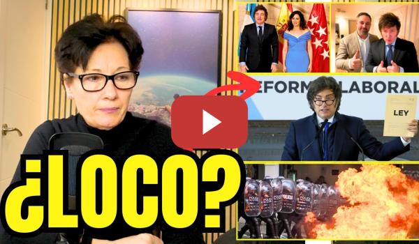 Embedded thumbnail for MILEI PROVOCA EL CAOS EN ARGENTINA Y UNA POSIBLE GUERRA CIVIL