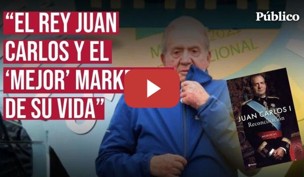 Embedded thumbnail for El EMÉRITO publica sus memorias: un relato victimista que culpa a las mujeres