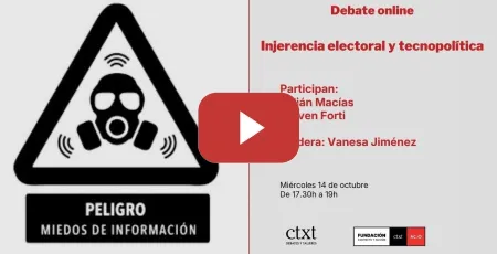 Embedded thumbnail for Debate: 'Injerencia electoral y tecnopolítica'. Con Steven Forti, Julián Macías y Vanesa Jiménez.