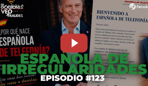 Embedded thumbnail for ESPAÑOLA DE IRREGULARIDADES | En Ocasiones Veo Fraudes #123