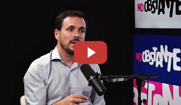 Embedded thumbnail for 🗣️ Alberto Garzón ROMPE el SILENCIO | Tráiler | #noobstante #furortv